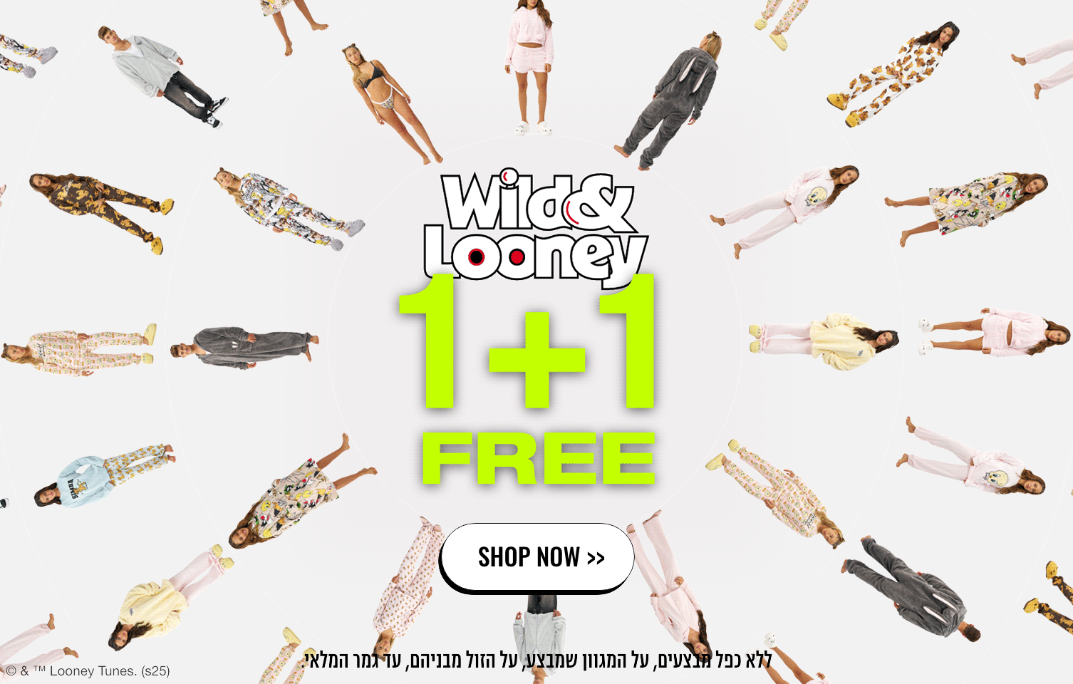 WILD & LOONEY 1+1 FREE