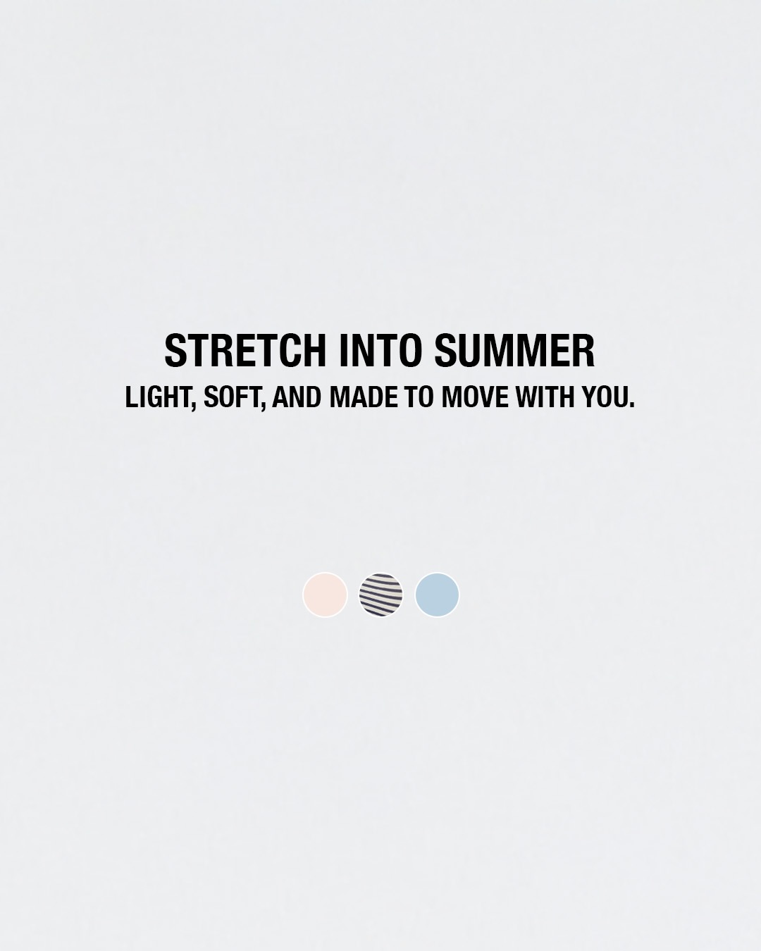 Stretch into Summer ☀️
Meet the new shades🩷🖤🩵